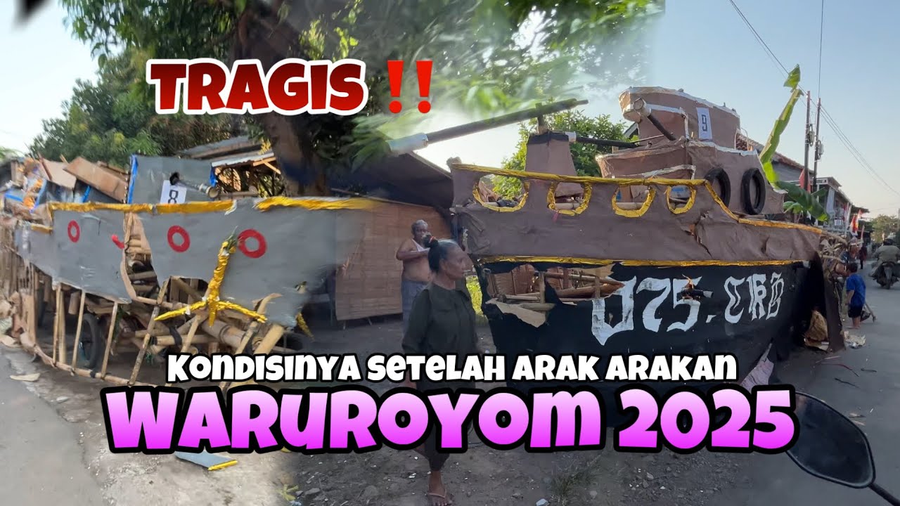 HANCUR ‼️ kondisi pasca ARAK ARAKAN DESA WARUROYOM 2025