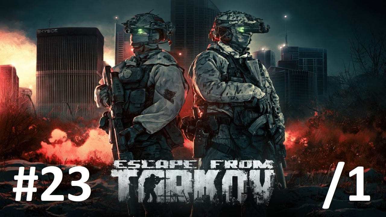 Escape from Tarkov 1.0 23/1.rész: 