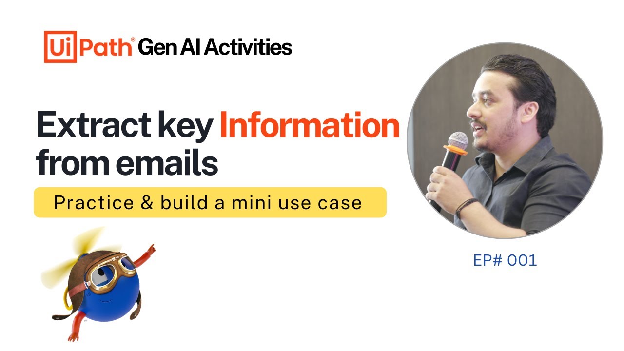 1. Build Use Case: Extract Key Information from Email | UiPath Gen AI Content Generation Activity