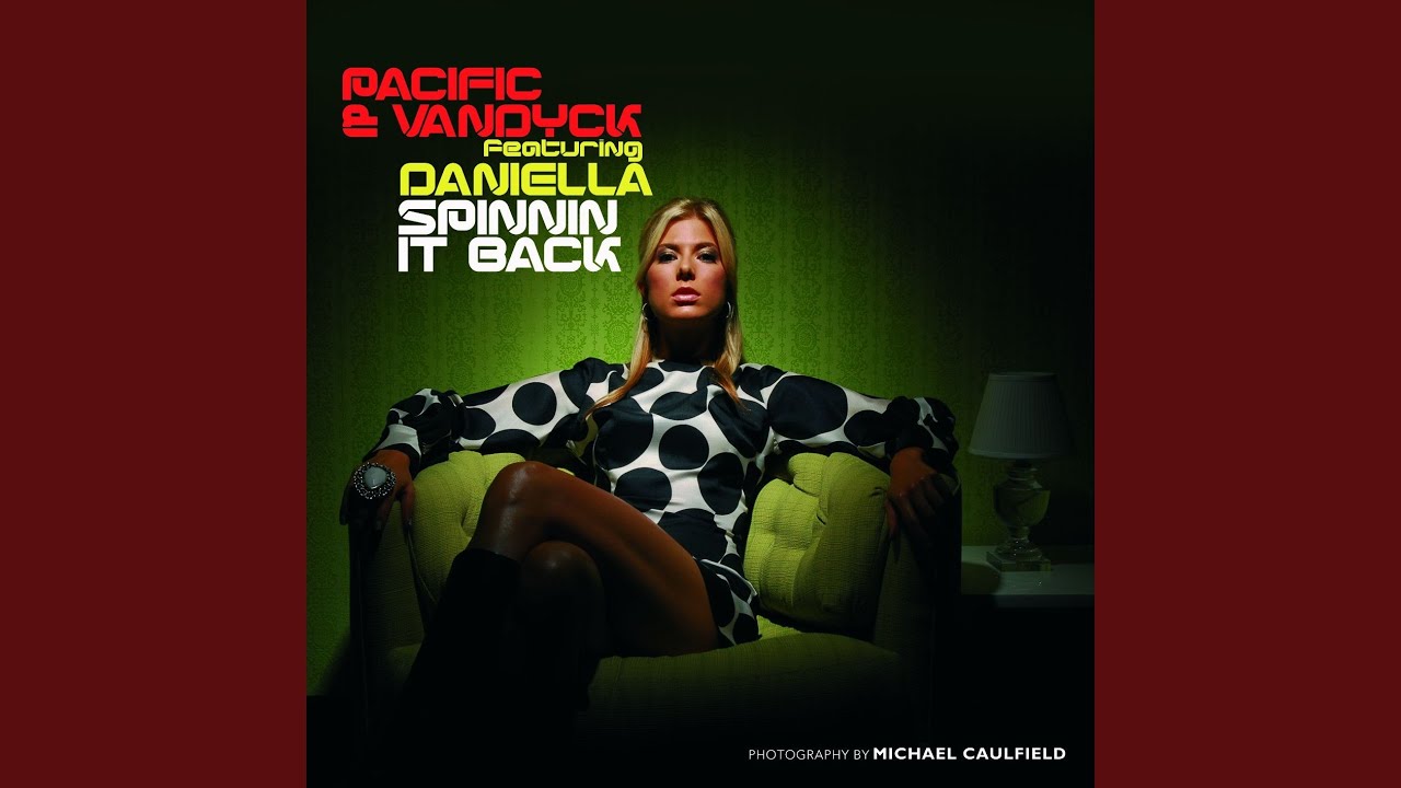 Spinnin' It Back (feat. Daniella) (Original Mix)