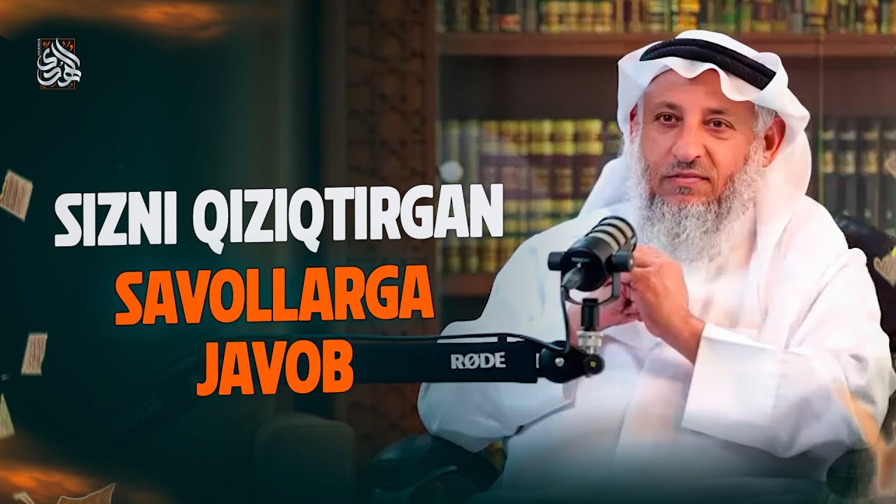 SIZNI QIZIQTIRGAN SAVOLLARGA JAVOB | Shayx Usmon Xomis