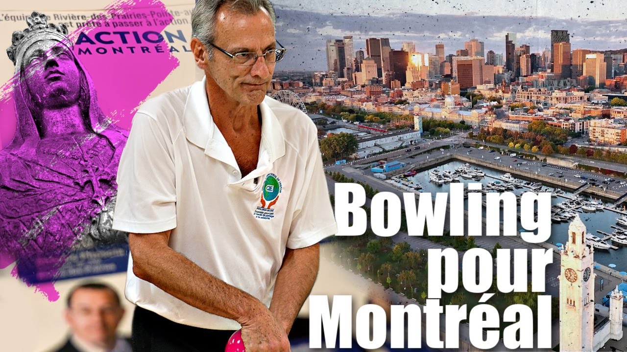 Bowling pour Montréal avec Gilbert Thibodeau