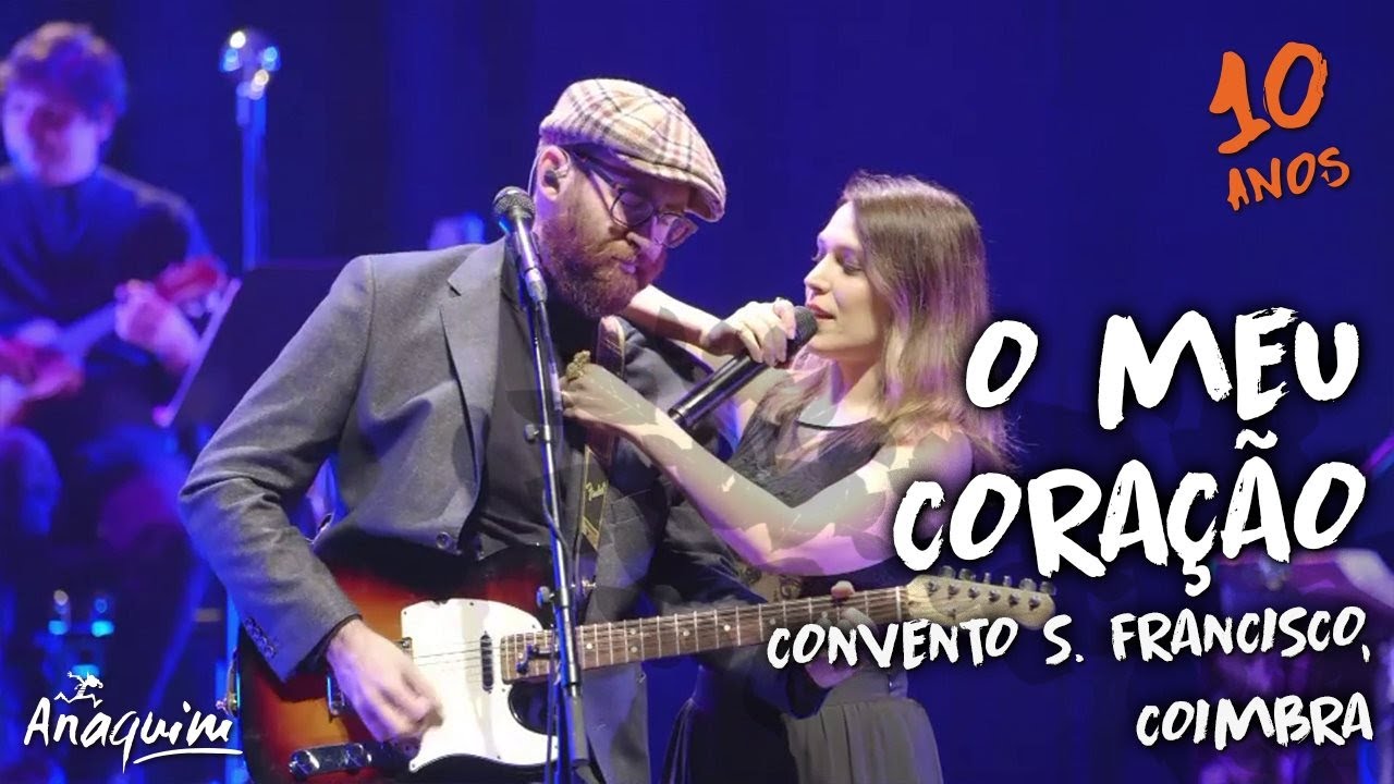 O meu coração (feat. Ana Bacalhau) - Anaquim | 10 anos (ao vivo)