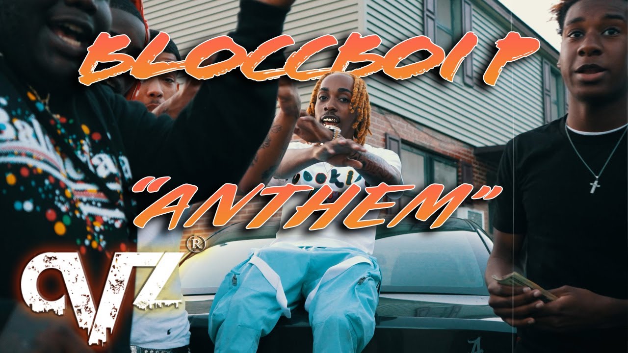 BloccBoi P - Anthem (Official Video) SHOT BY CITYVIZUALZ