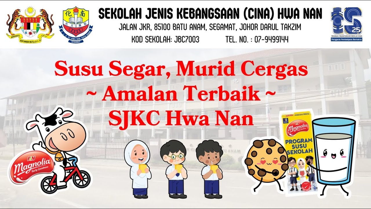 PENGURUSAN SUSU SEKOLAH TERBAIK SJKC HWA NAN SEGAMAT