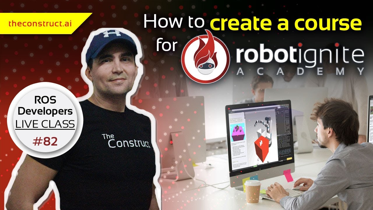 How to Create a Course for The Robot Ignite Academy #82