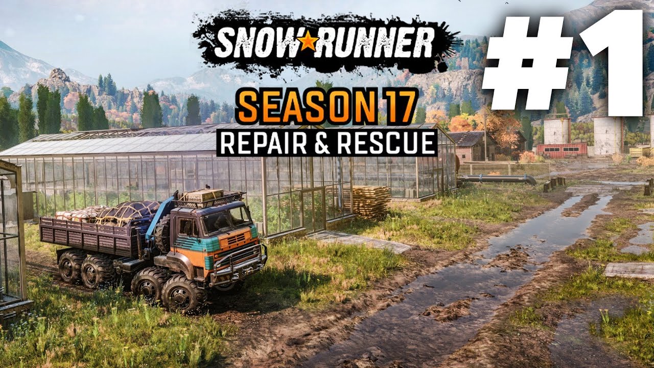 SnowRunner Season 17 Repair & Rescue Gameplay Walkthrough Part 1