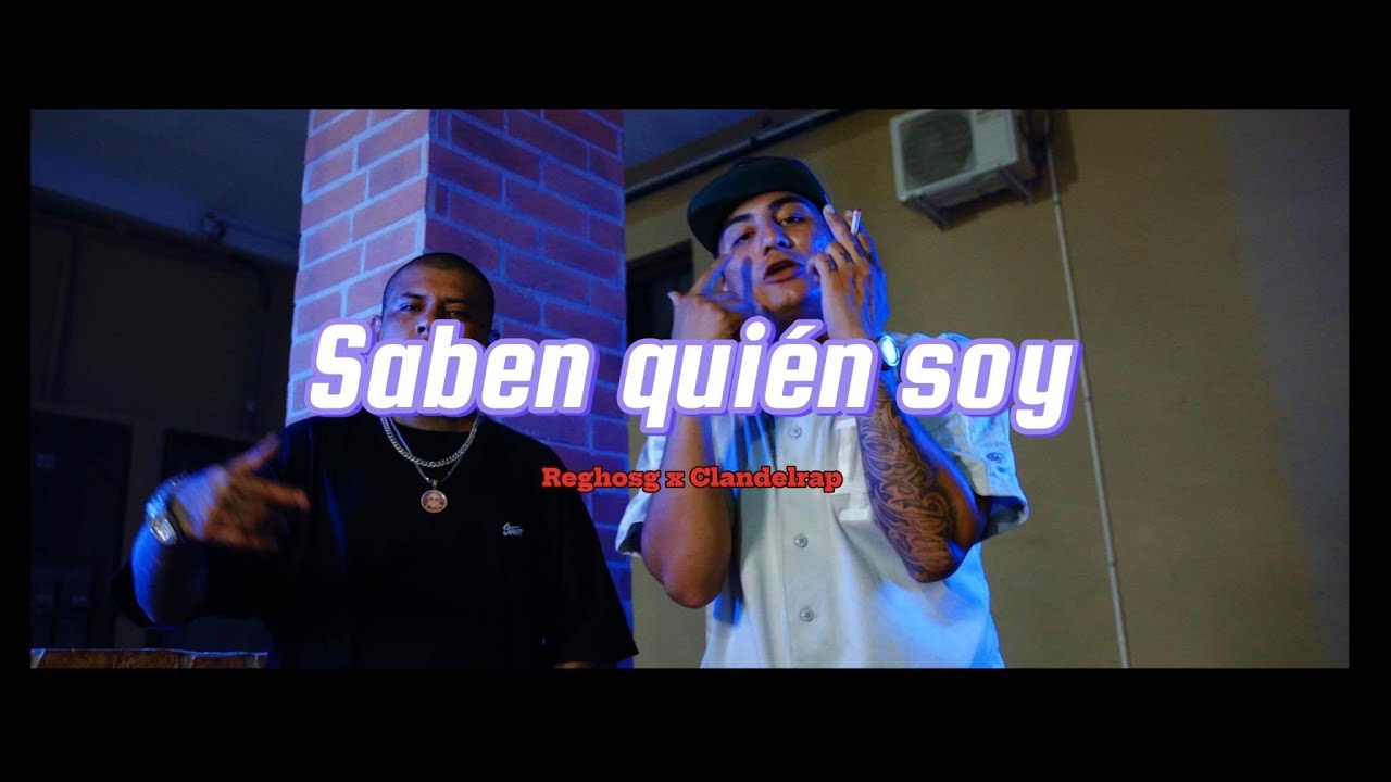 Clan Del Rap Ft @ElReghosg  - Saben Quien Soy (VideoOficial) By Maverick films