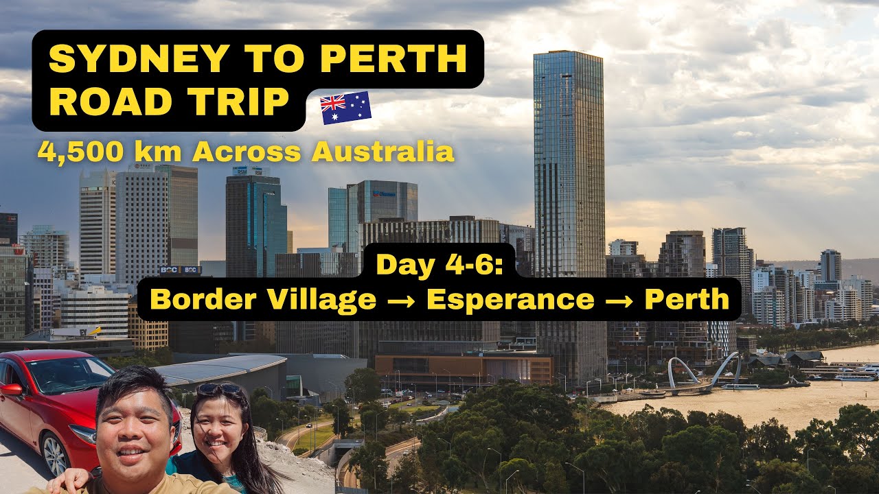 Sydney to Perth Road Trip – Day 4-6: Border Village to Esperance, and Perth