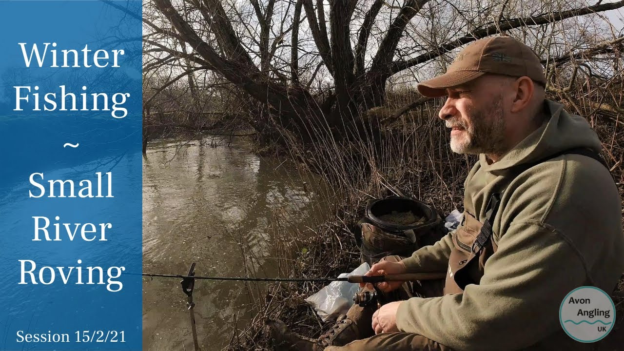 Winter Fishing - Small River Roving - A Ruined Stretch - 15/2/21 (Video 213)