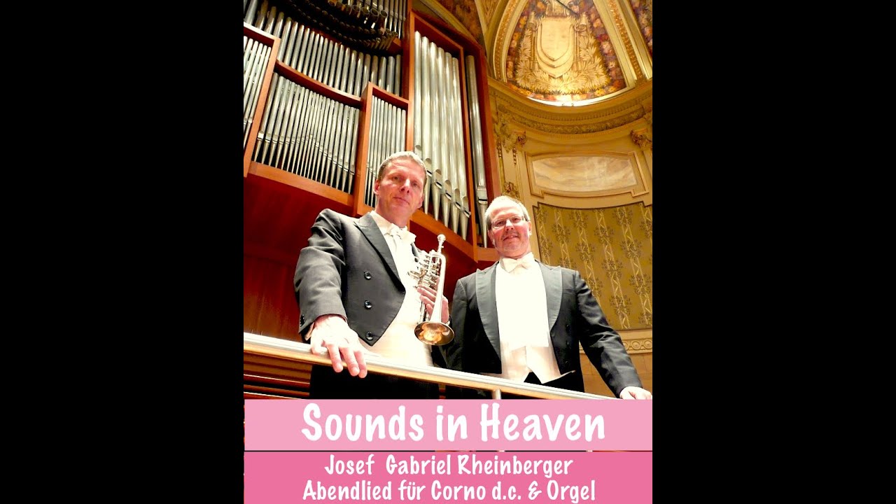 Josef Gabriel Rheinberger Abendlied aus op. 150 i.d. Bearb. f. Corno d.c. & Orgel  Komischke/Pech