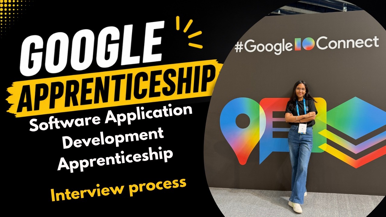 Software Application Development | Google Apprenticeship | Interview process