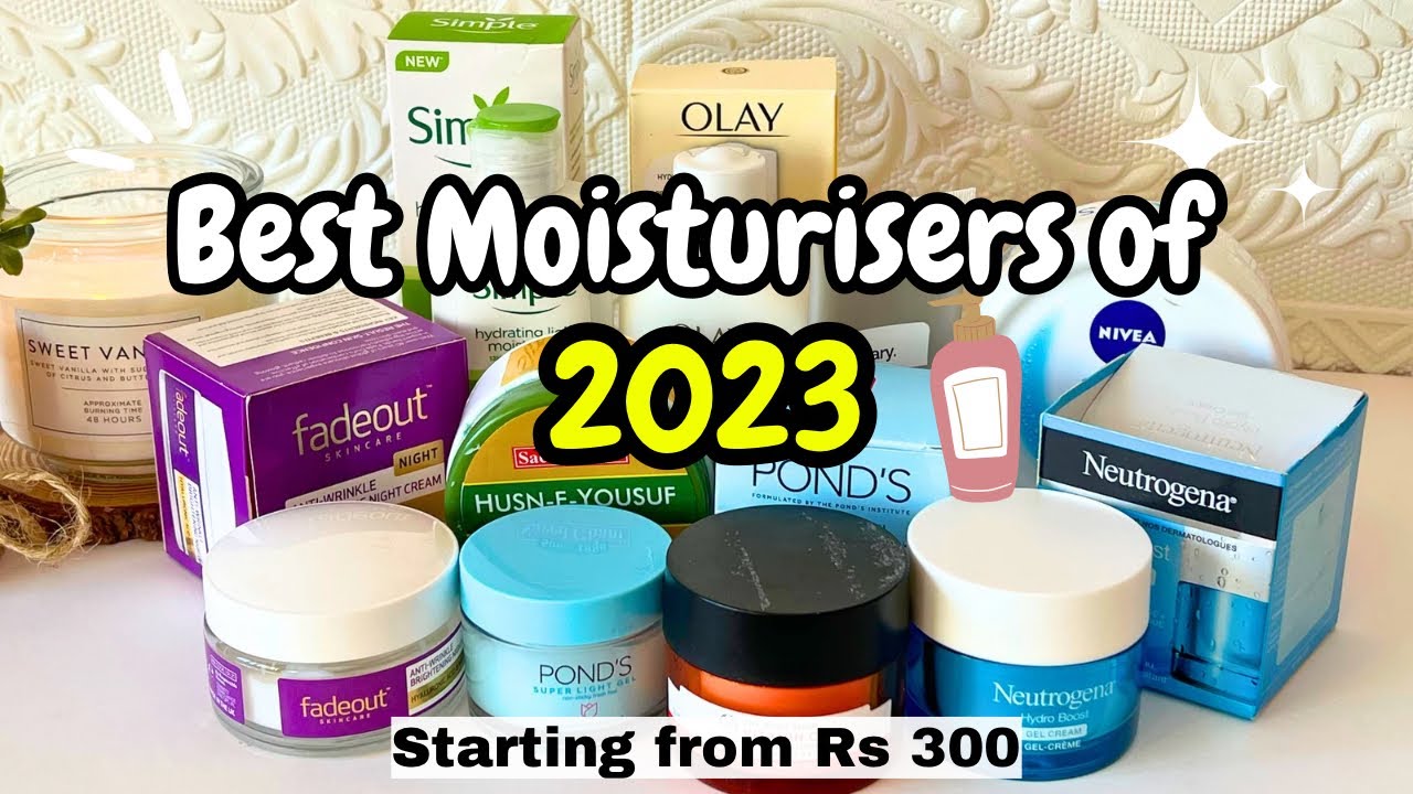 Best Moisturisers of 2023 for All Skin Types ✨🫶🏻