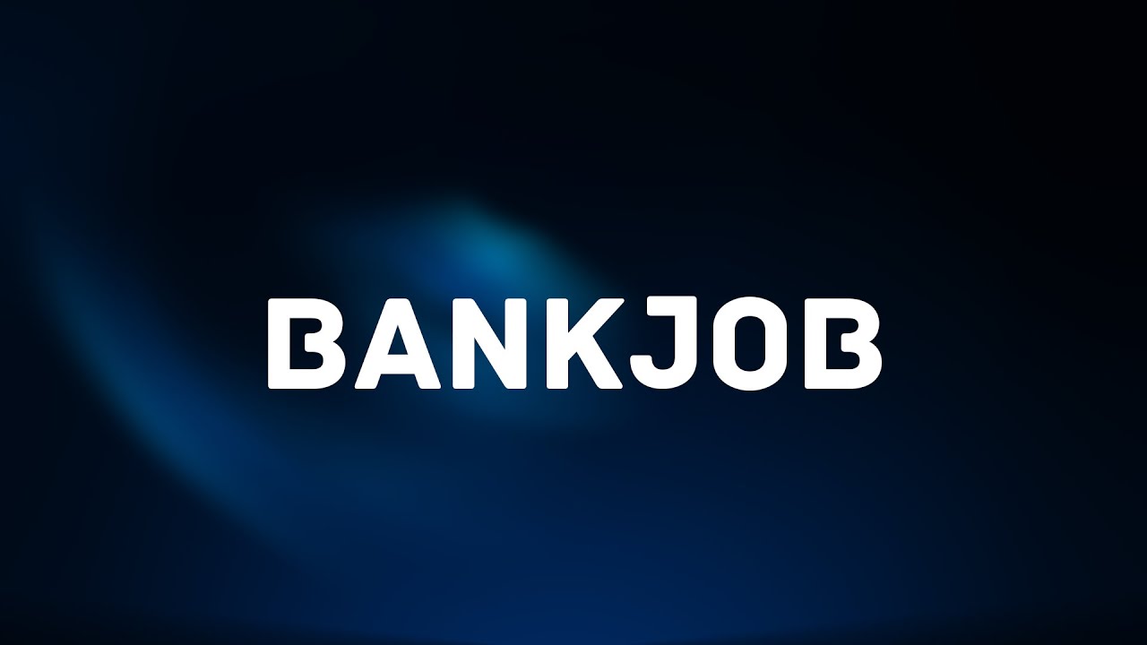 [FIVEM] B - Bankjob