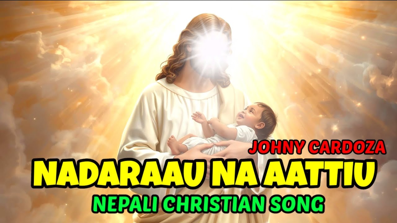 Nadaraau Na Aattiu |  New Nepali Christian Song | © JK MUSIC