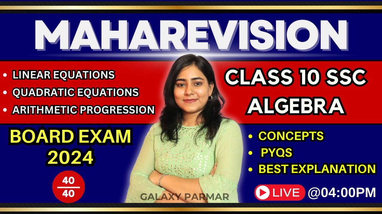 🔴LIVE | Algebra Chapters 1, 2, 3 | Class 10 SSC Board exam 2024 | Maharashtra Board @GalaxyofMaths