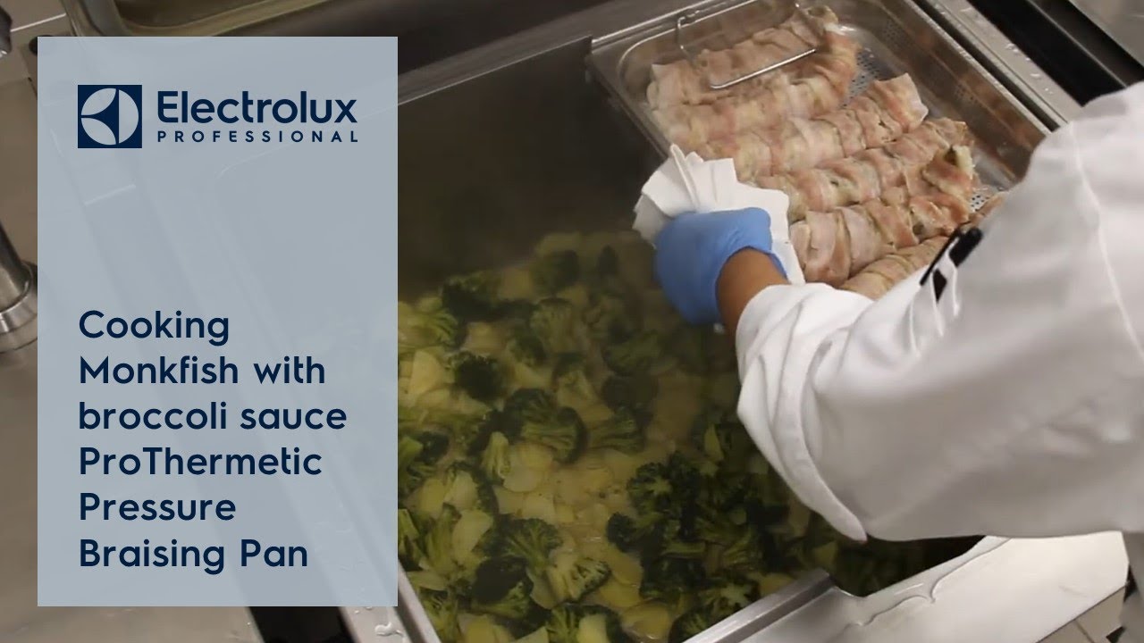 Cooking Monkfish with broccoli sauce - ProThermetic Pressure Braising Pan | Electrolux Professional