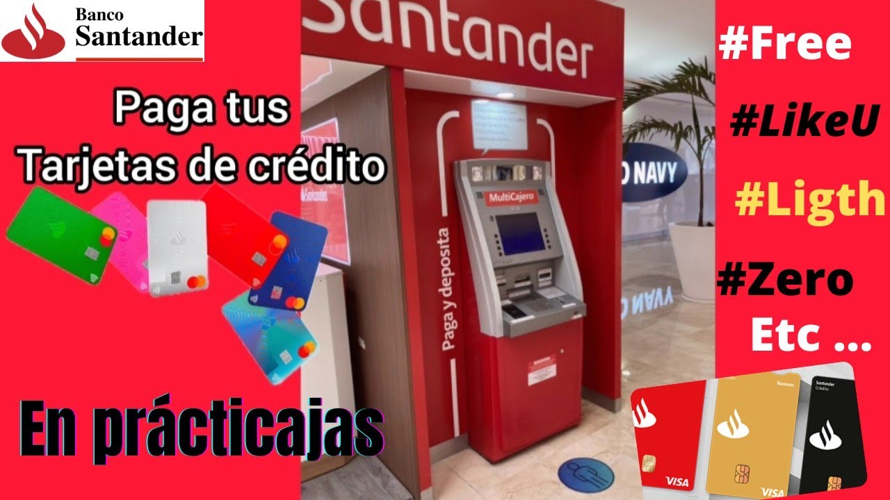 Como pagar mi tarjeta de crédito Santander en cajeros