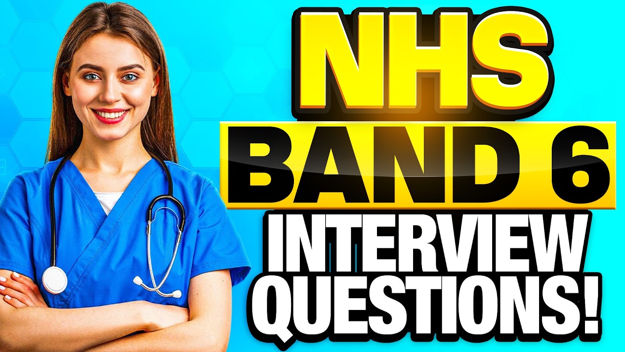 NHS BAND 6 INTERVIEW QUESTIONS & ANSWERS! (TOP-SCORING 2026!)