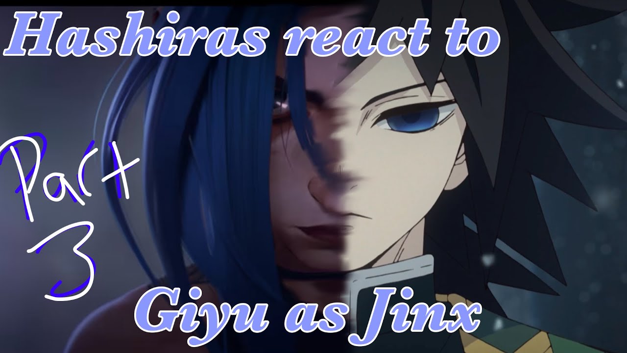 Hashiras react to Giyu as jinx//3/3