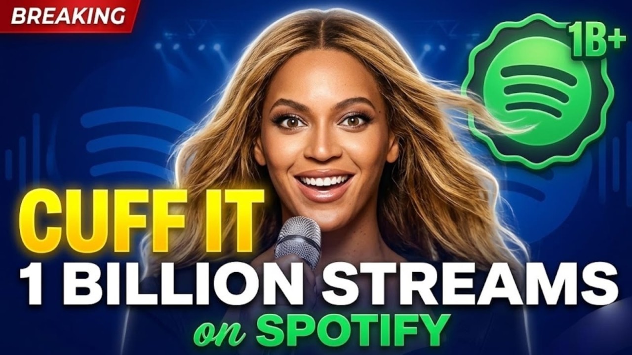 1 Billion Streams! Beyoncé’s ‘Cuff It’ Dominates Spotify