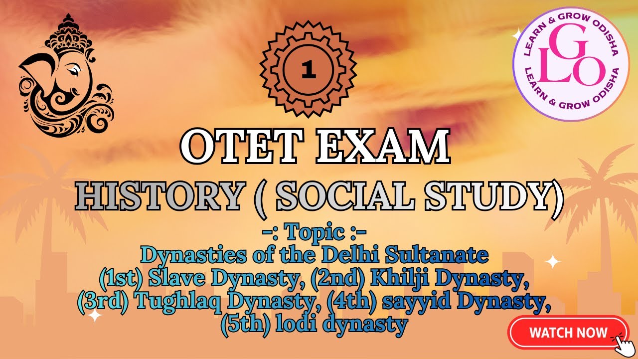 OTET EXAM || HISTORY( SOCIAL STUDY)( 1 ) || Dynasties of the Delhi Sultanate