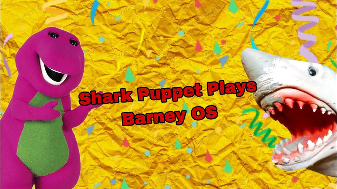 Shark Puppet Plays Barney OS 2019 Game