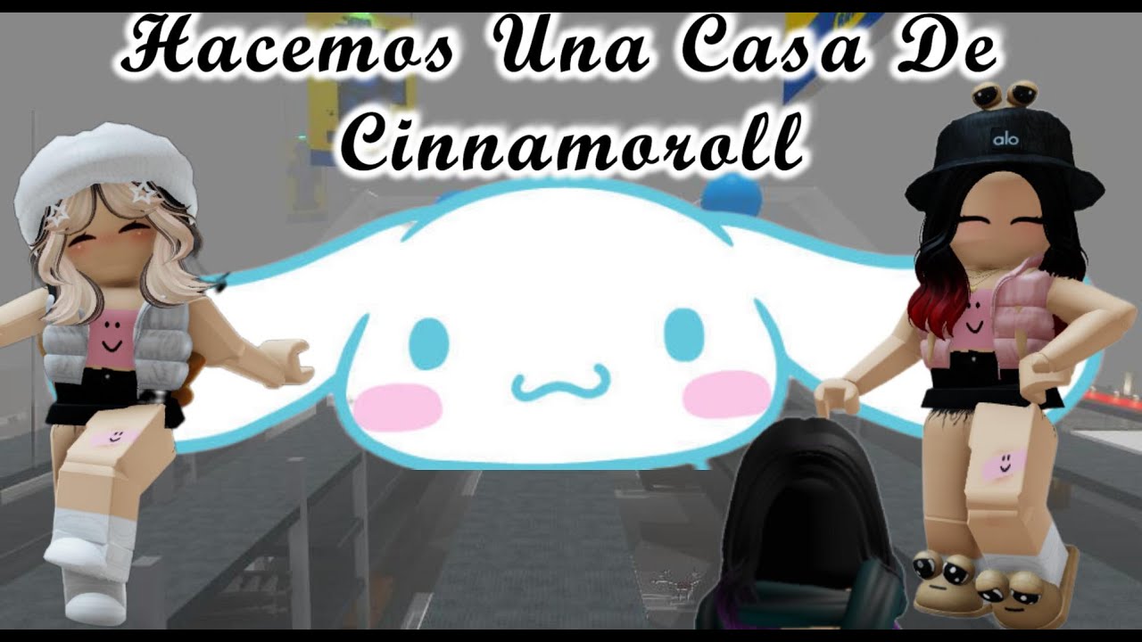 Hicimos Una Casa De Cinnamoroll!!! Y Chismecito Mas Adelante Del Video