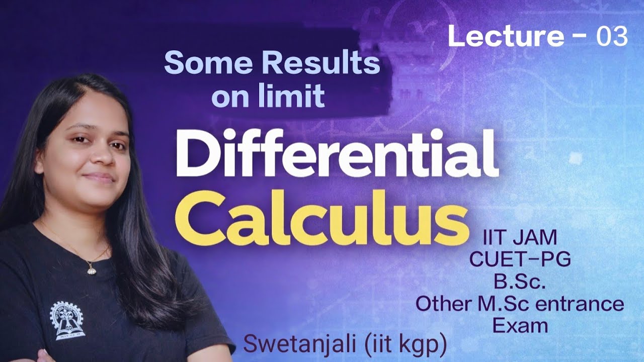 Differential Calculus 03 |  Some Results on limit 