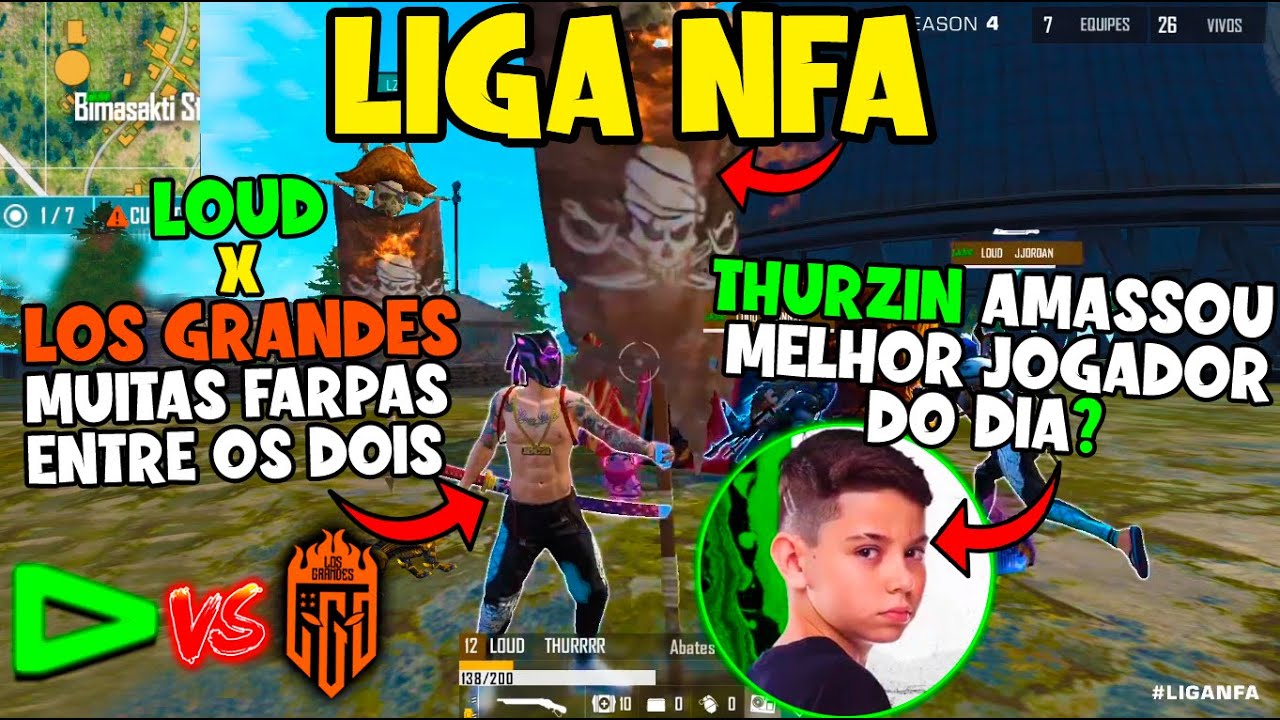LIGA NFA - LOUD VS LOS GRANDES - ROLOU MUITAS FARPAS - THURZIN BRILHA - MELHORES  CLIPS FREE FIRE