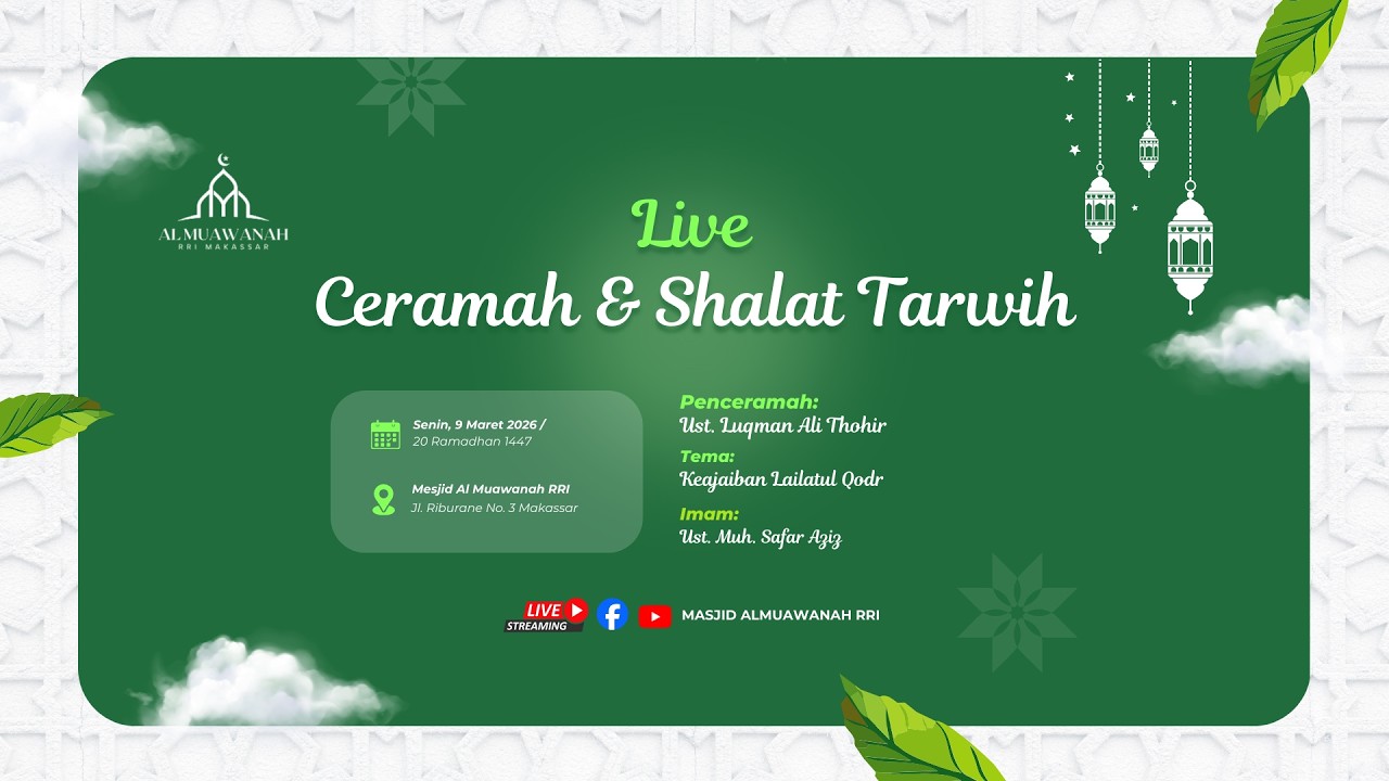 Keajaiban Lailatul Qodr |  Live Ceramah & Shalat Tarawih Malam Ke - 20 Ramadhan 1447 H