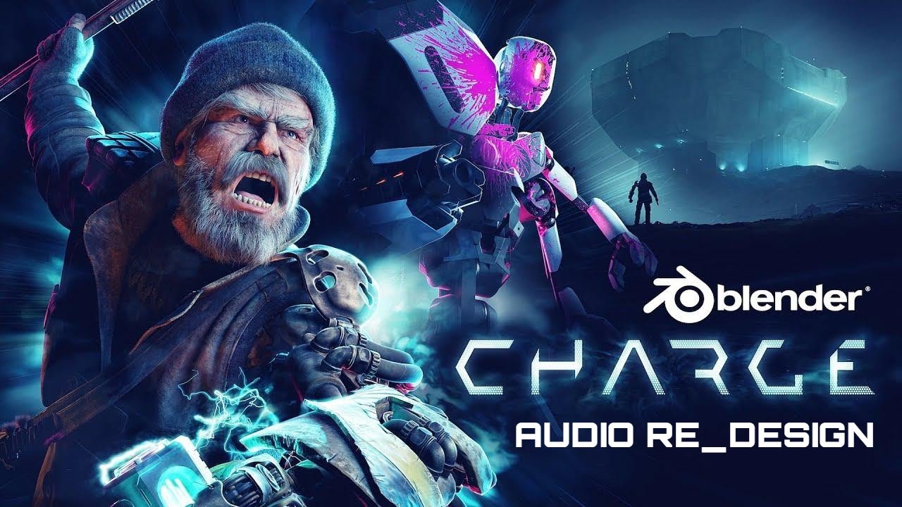 CHARGE - Blender Open Movie | Audio Re - Design