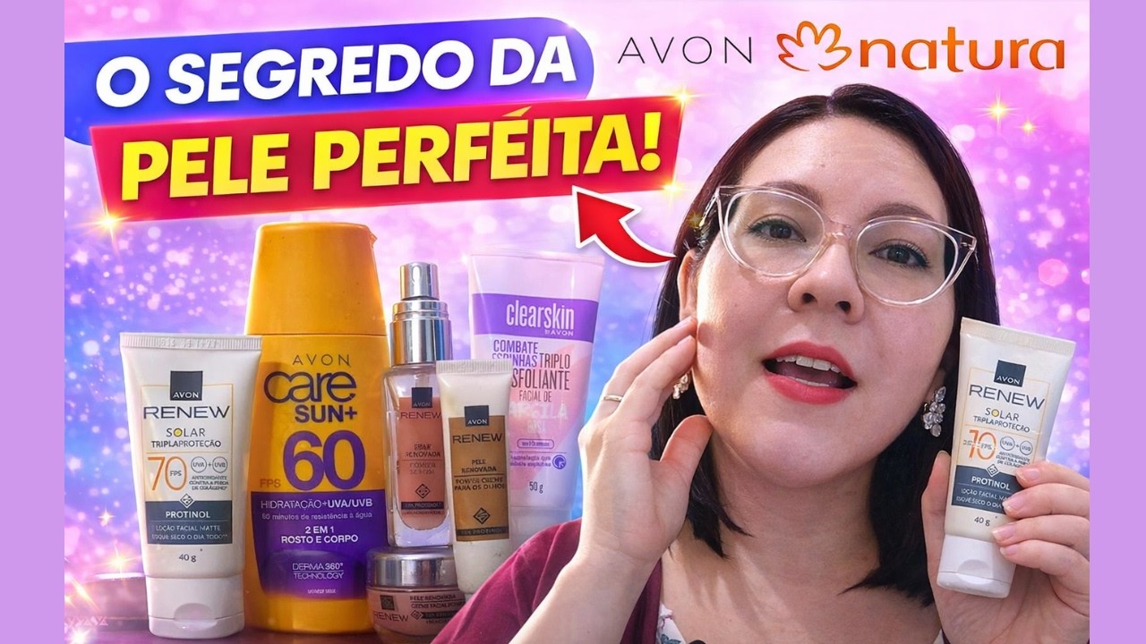 Produtos Avon e Natura Para o Rosto | Limpeza, Hidratação e Proteção