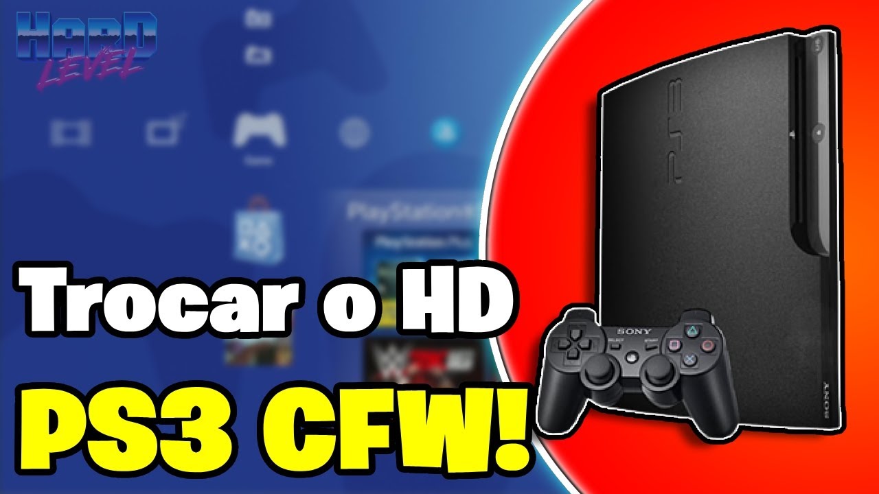 PS3 CFW! Como trocar o HD corretamente e reinstalar o sistema! PS3 HDD Upgrade!