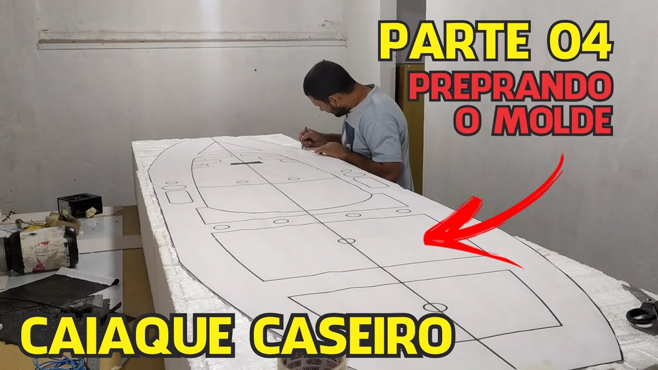 CAIAQUE DE ISOPOR - PARTE 04 ( PREPARANDO O MOLDE )