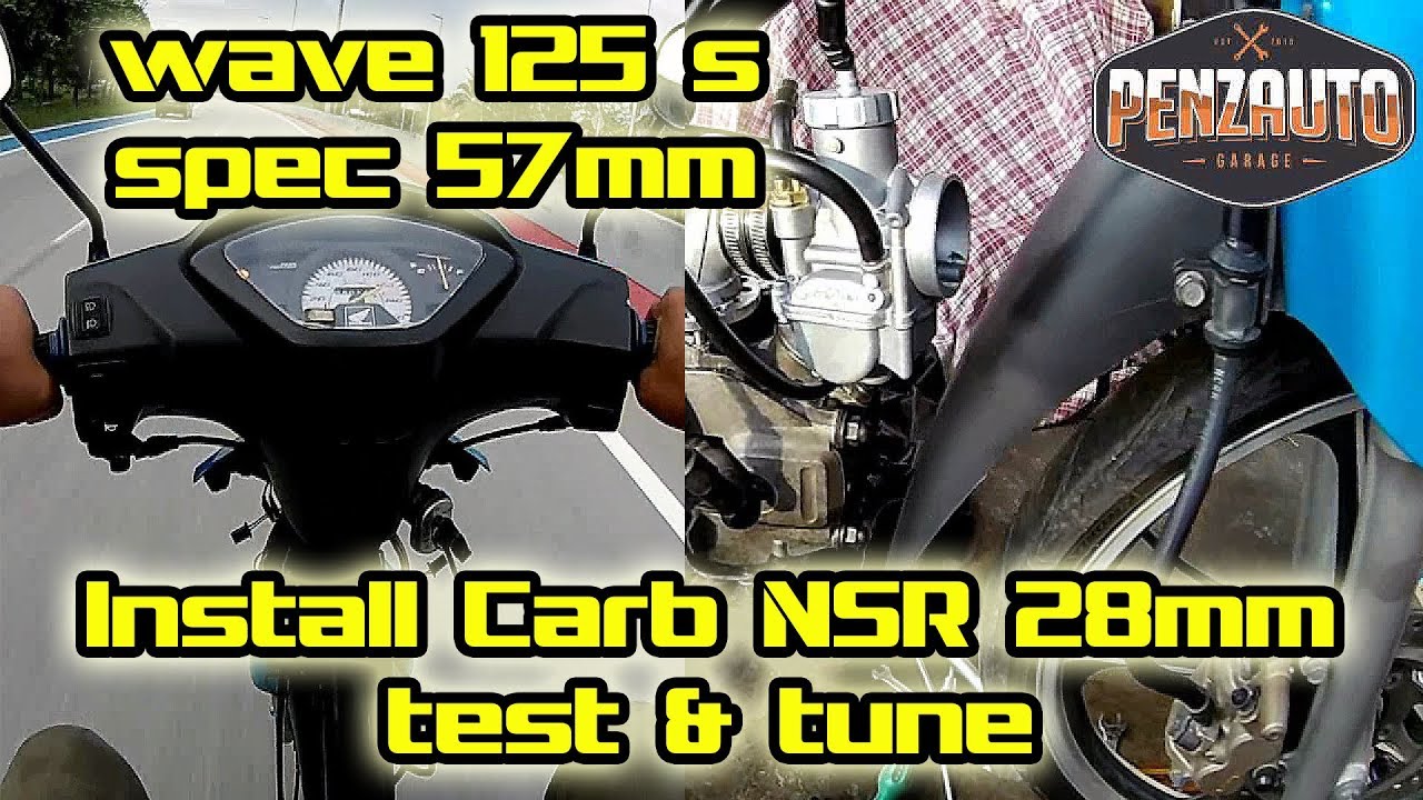 Wave 125 Spec 57mm Install NSR 28mm Racing Carburetor - Penzauto Modified