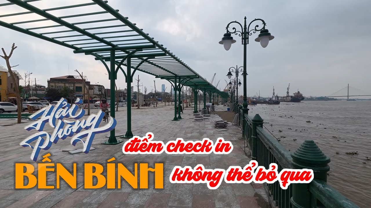 Bến Bính sẽ là điểm check in đẹp nhất Hải Phòng (18.01.2026)
