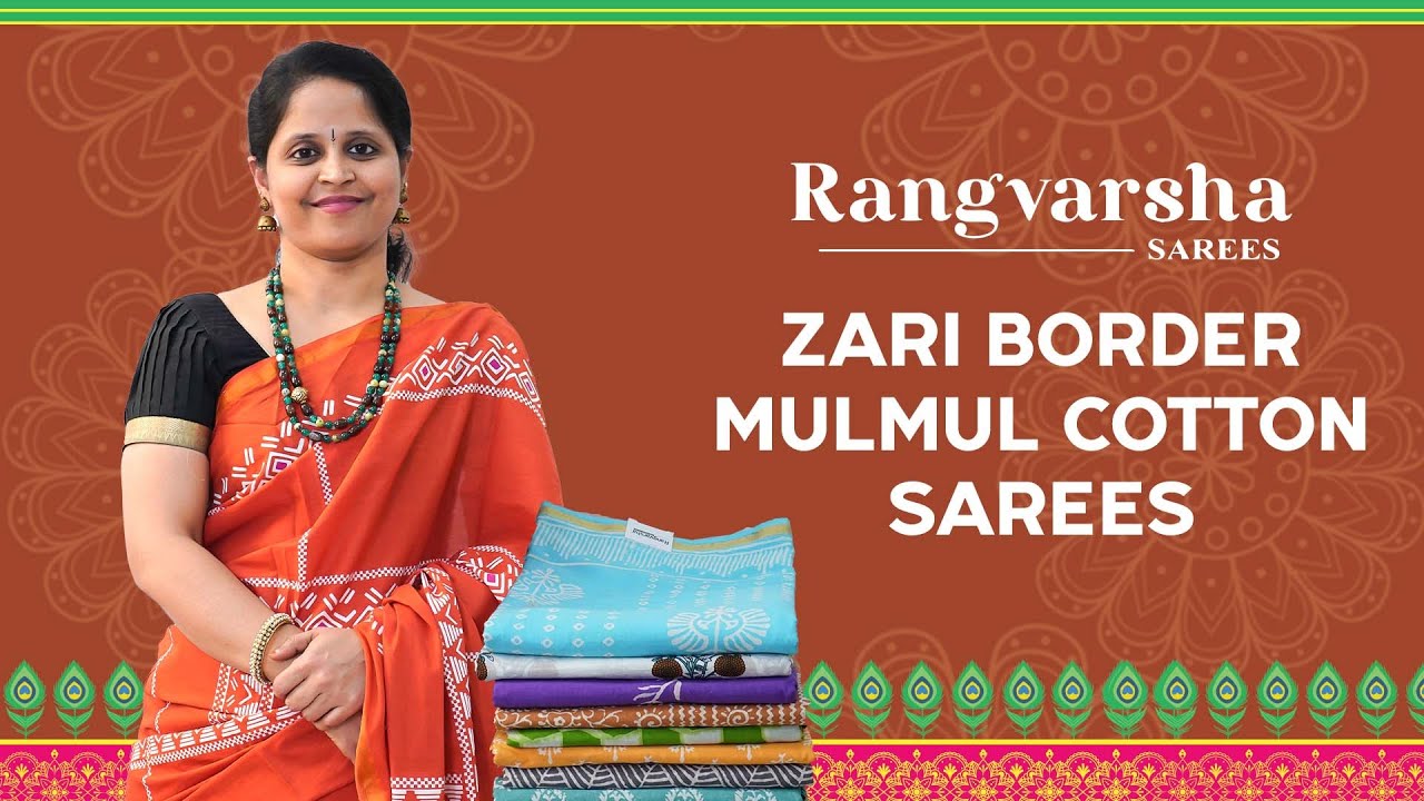 Mul Mul Cotton Sarees with Zari border - Rangvarsha - Block printed lightweight soft cotton