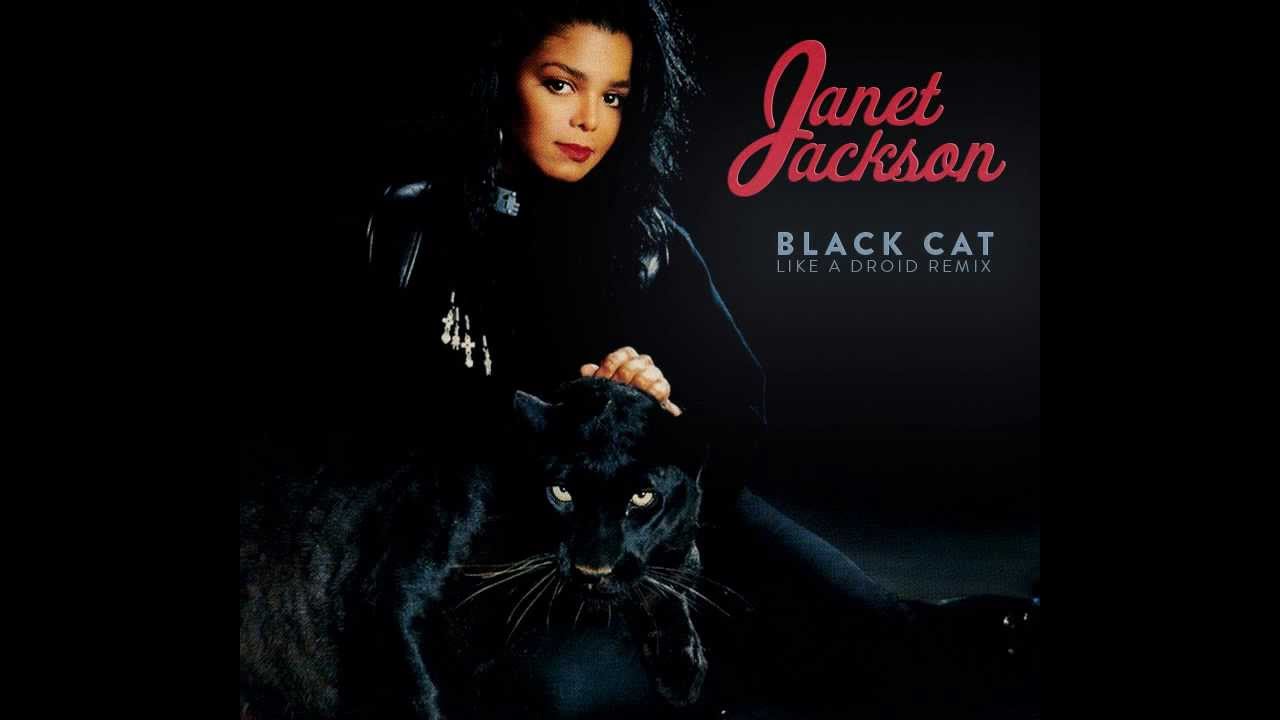 Janet Jackson - Black cat ( Like a droid Remix ) HQ