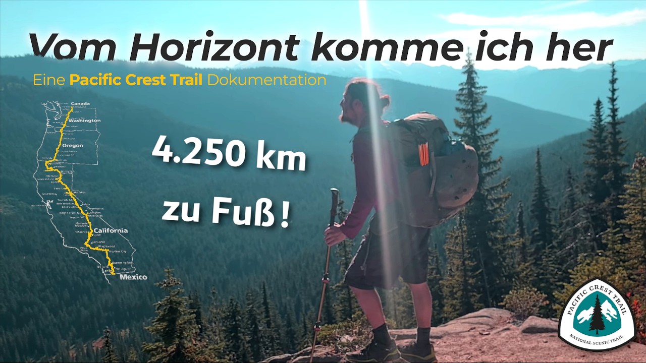 Vom Horizont Komme Ich Her | Ein Pacific Crest Trail Film