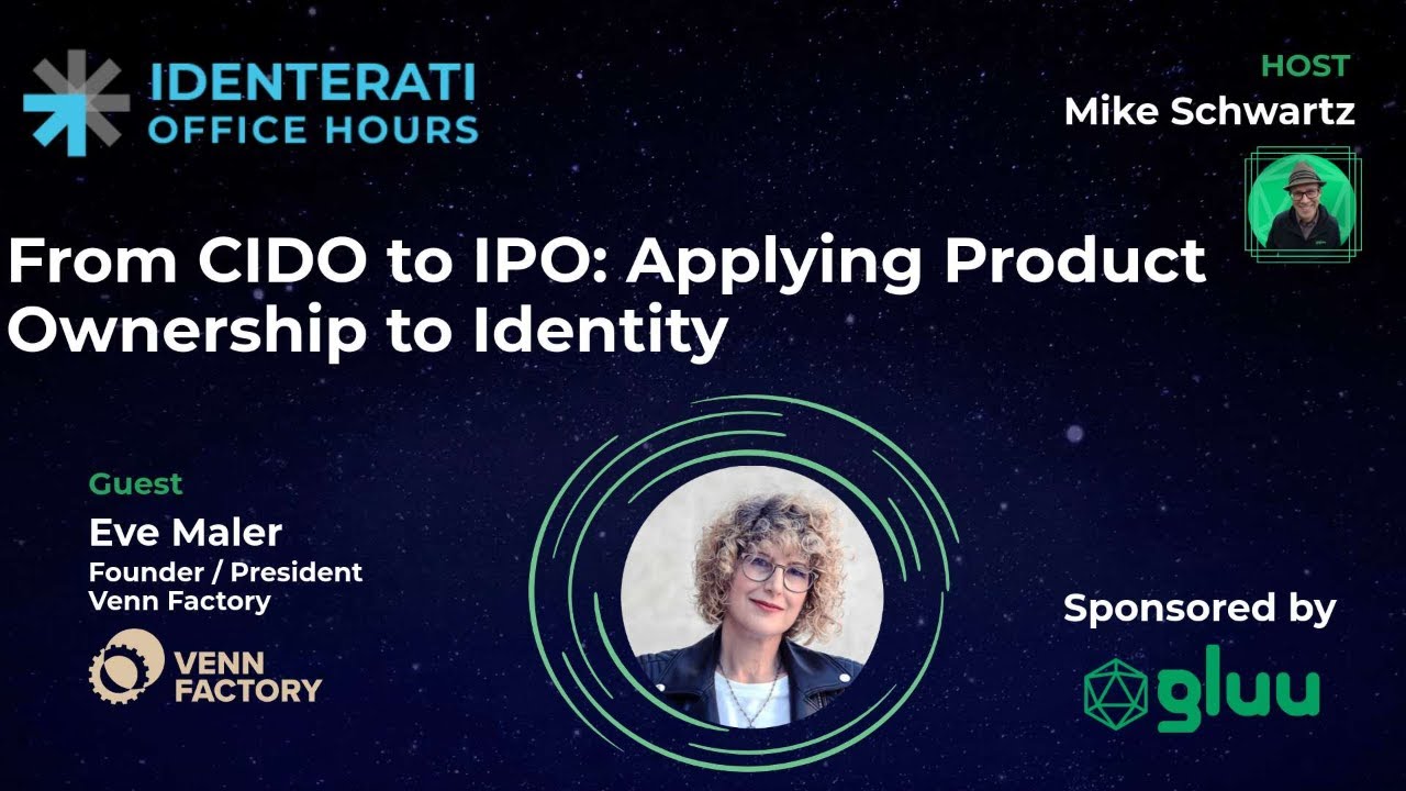 Episode 173: From CIDO to IPO: Applying Product Ownership to Identity