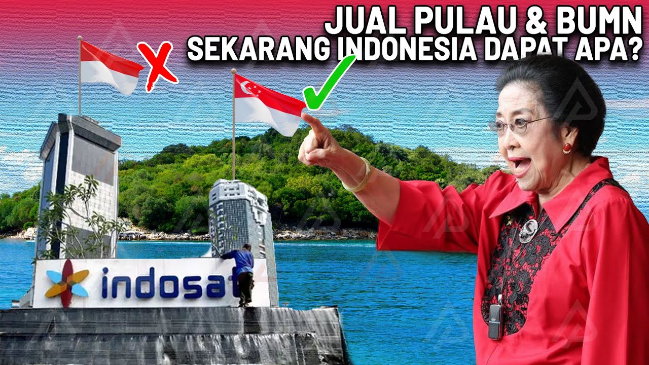 JUAL PULAU & INDOSAT UNTUK SIAPA? Sisi Gelap MEGAWATI SOEKARNOPUTRI Selama Jadi Presiden RI!