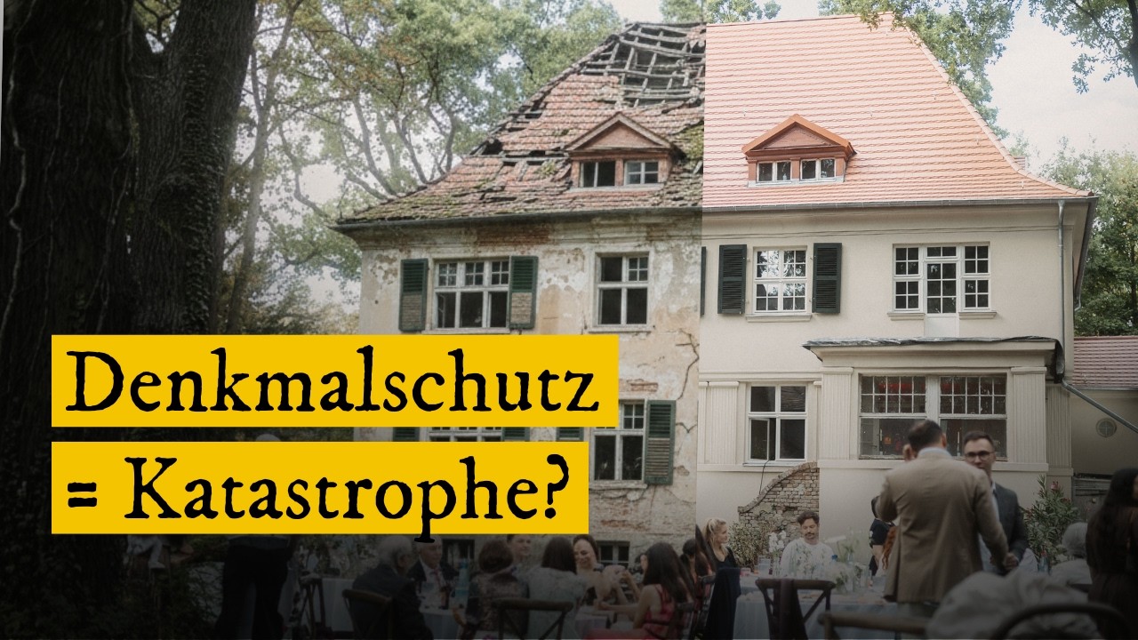 DENKMALSCHUTZ = GELDGRAB? Ein offener Erfahrungsbericht