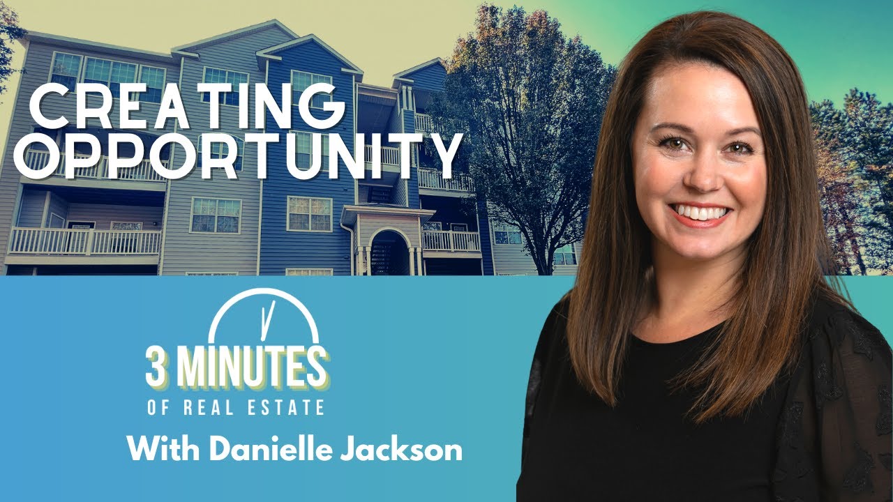 How Market Volatility Can Create Opportunity | 3 Minutes of Real Estate with Danielle Jackson