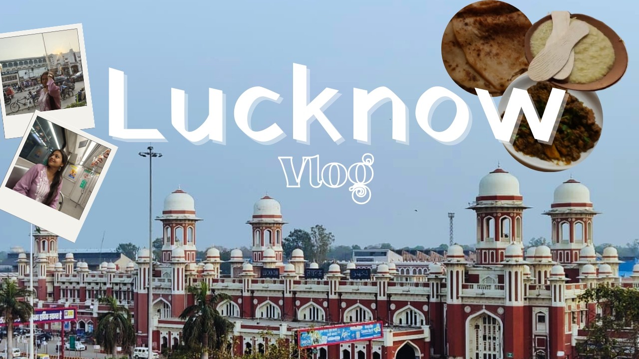 Dawate ishq hai ✨- Lucknow vlog 