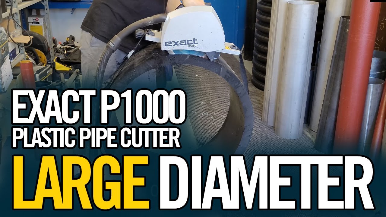 Exact PipeCut P1000 | Large Diameter Plastic Pipe Cutter | PP, PE, PVC, HDPE