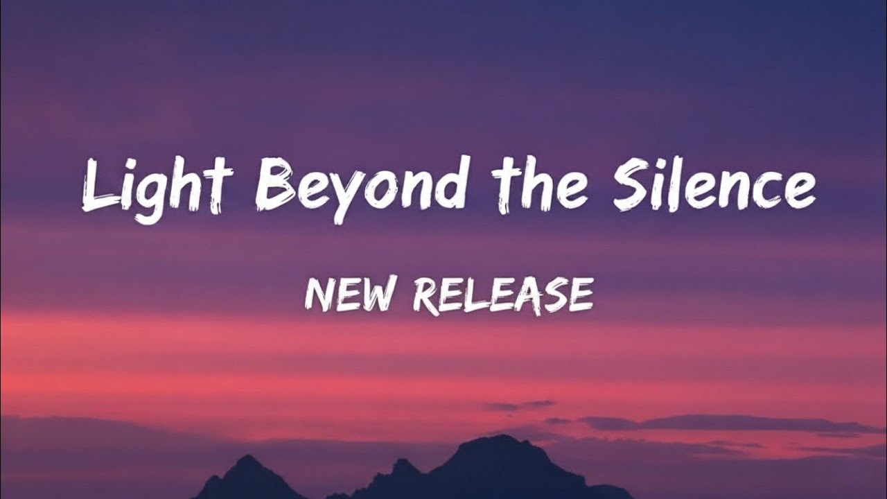 Light Beyond the Silence | Original English Emotional & Inspirational Song (official music) 