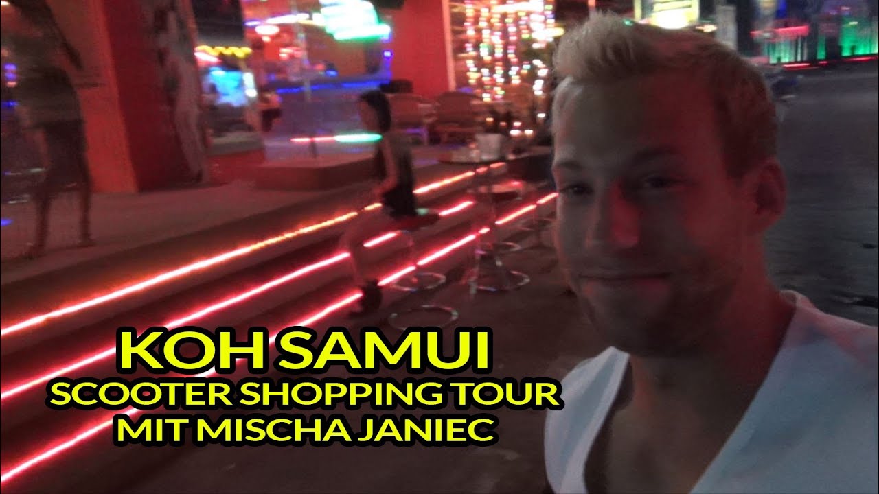 ProBro Vlog #4 - Koh Samui Scooter Shopping Tour mit Mischa Janiec