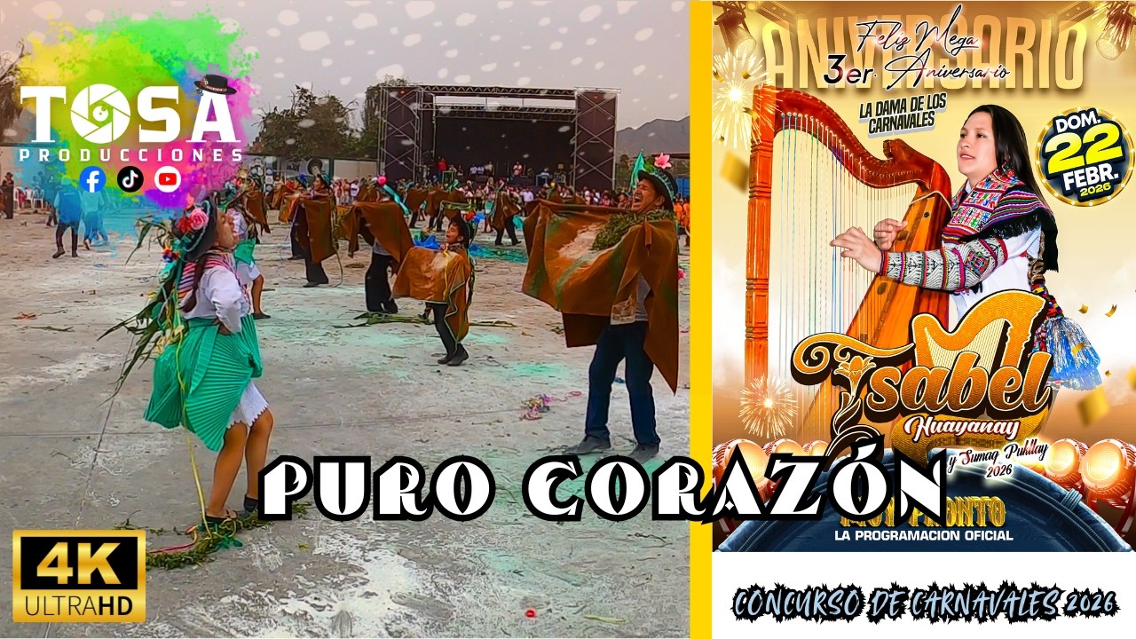 Puro Corazón | Concurso de Carnavales por el III Aniversario de Isabel Huayanay 2026