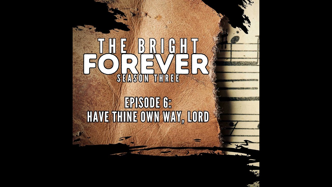 Have Thine Own Way, Lord